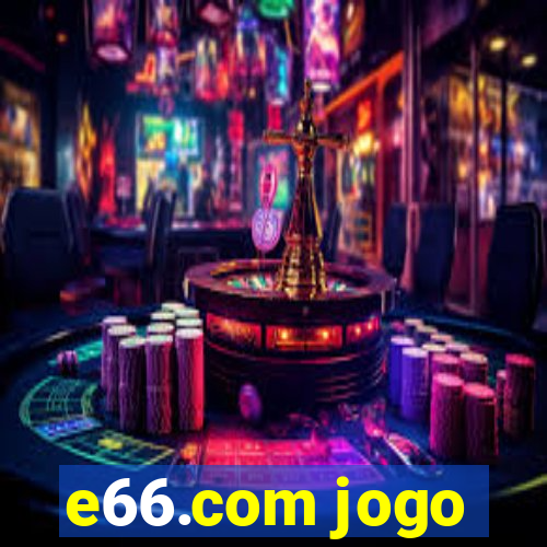 e66.com jogo